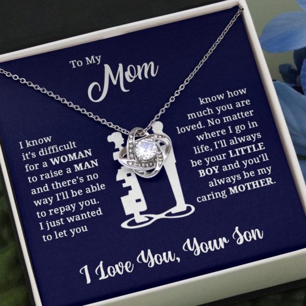 It's Difficult For A Woman to Raise A Man Love Knot, Mom Necklace, Mom Birthday Gift, Mother's Day Gifts