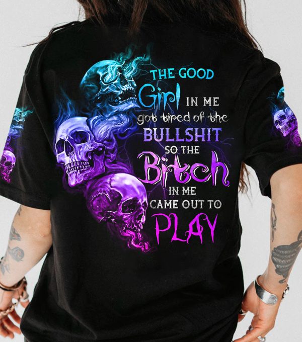 Skull Hoodies The Good Girl In Me Got Tired T-Shirt Leggings V55